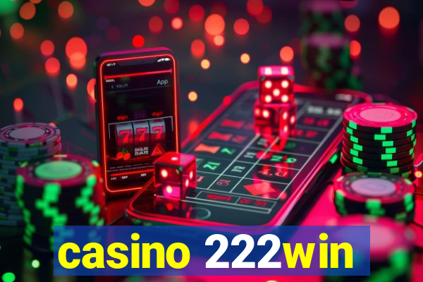 casino 222win